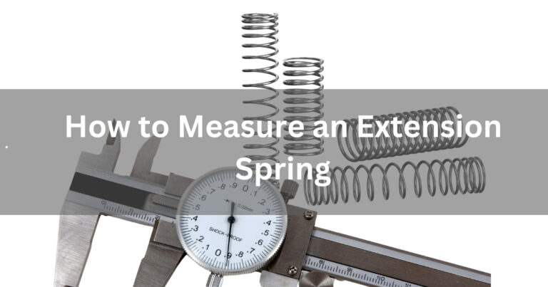 How to Measure an Extension Spring